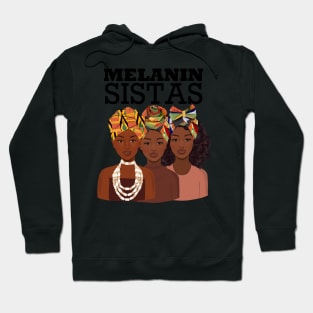 Melanin Sistas Black Girl Magic Hoodie